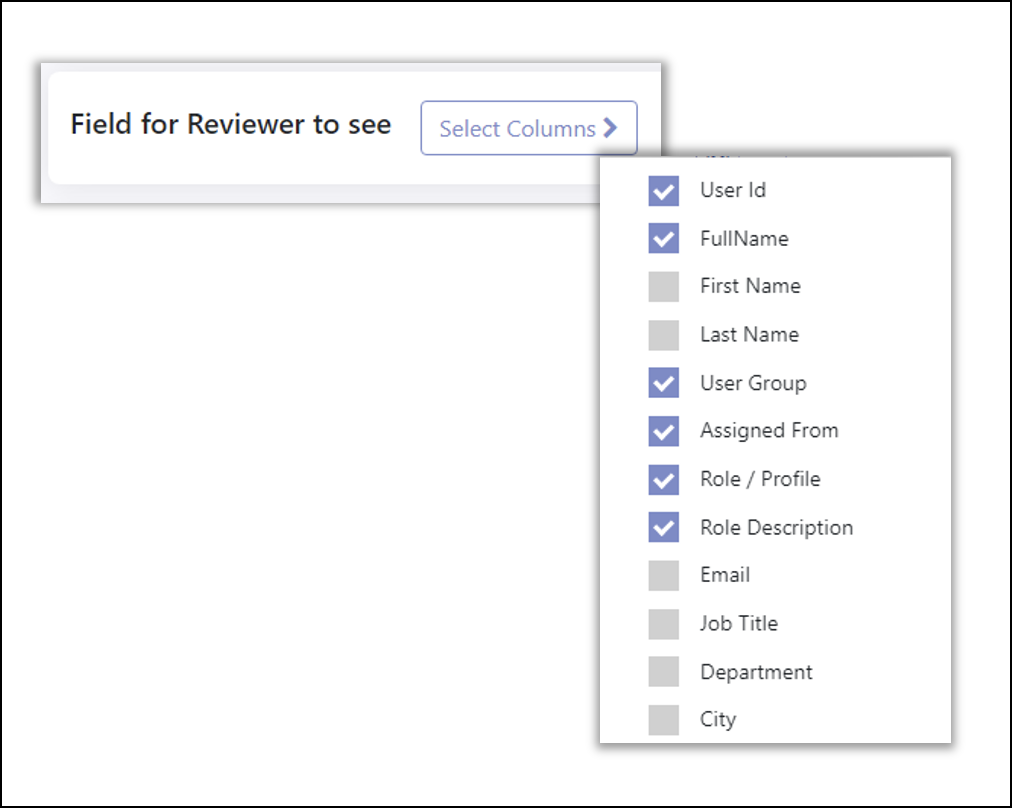 Dropdown list with checkboxes to determine the fields the reviewer will see.