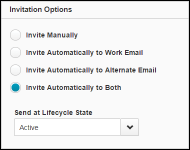 Invitation options to send invites to a work or alternate email, or both. It is set to send at an active lifecycle state.